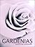 Gardenias ~ Erotica