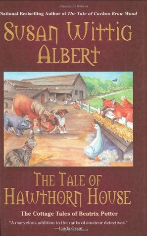 The Tale of Hawthorn House (The Cottage Tales of Beatrix Potter, #4)