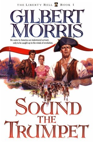 Sound the Trumpet (Liberty Bell, #1)