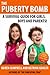 The Puberty Bomb: A Survival Guide for Girls, Boys and Parents! (The Parenting Trap Book 7)