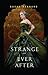 Strange and Ever After (Something Strange and Deadly, #3)
