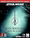 Star Wars Jedi Knight: Jedi Academy (Prima's Official Strategy Guide)