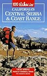 100 Hikes in California's Central Sierra & Coast Range