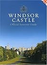 Windsor Castle Official Souvenir Guide by Royal Collection Publications Windsor Castle Official Souvenir Guide by Royal Collection Publications