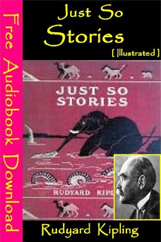 Just So Stories [ Illustrated ]