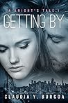 Getting By by Claudia Y. Burgoa
