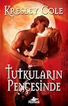 Tutkuların Pençesinde by Kresley Cole