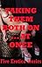 Taking Them Both At Once: Five Double Penetration Erotica Stories