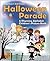 Halloween Parade - A Rhyming Alphabet Children’s Picture Book