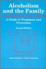 Alcoholism and the Family: A Guide to Treatment and Prevention — Second Edition