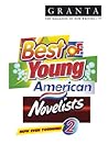 Granta 97: Best of Young American Novelists 2 Granta 97: Best of Young American Novelists 2