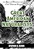 Great American Naturalists:...