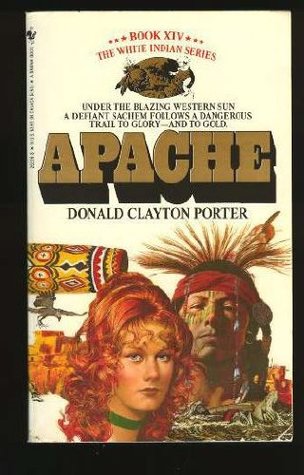Apache (White Indian, #14)