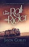 The Last Rail-Rider