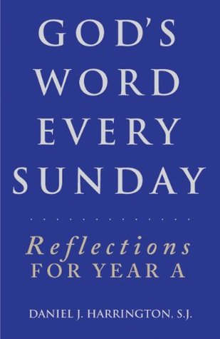 God's Word Every Sunday: Reflections for Year A