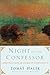 Night of the Confessor: Christian Faith in an Age of Uncertainty
