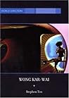 Wong Kar-Wai: Auteur of Time (World Directors)