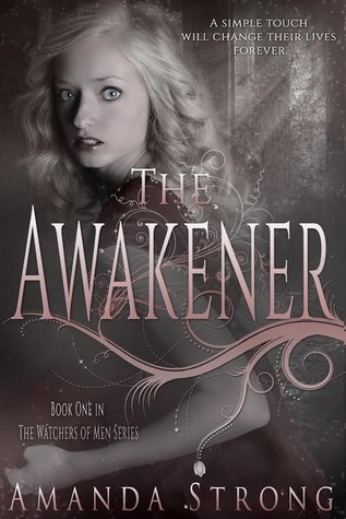The Awakener (The Watchers of Men, #1)