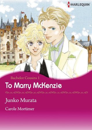To Marry McKenzie  (Bachelor Cousins #1)