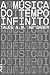 A Música do Tempo Infinito