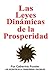 LAS LEYES DINAMICAS DE LA PROSPERIDAD (Spanish Edition)