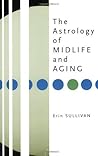 The Astrology of Midlife and Aging
