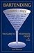 Bartending Inside-Out: The Guide to Profession, Profit & Fun (Bartending Inside-Out: The Guide to Profession, Profit, & Fun)