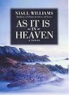 As It Is in Heaven by Niall Williams