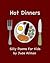 Hot Dinners: Silly Poems For Kids.