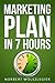 MARKETING PLAN in 7 HOURS (Small Business Ideas)