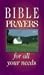 Bible Prayers for All Your ...