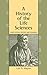 A History of the Life Sciences by Lois N. Magner