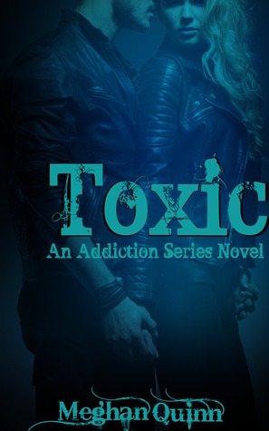 Toxic (Addiction, #1)