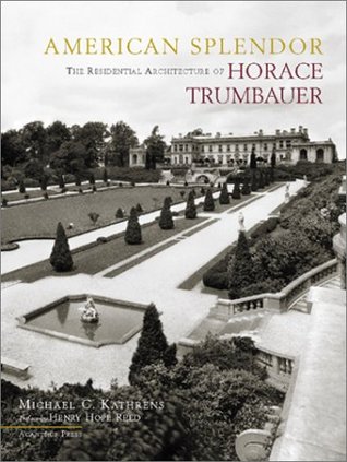 American Splendor: The Residential Architecture of Horace Trumbauer (Hardcover)