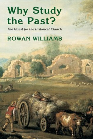 Why Study the Past?: The Quest for the Historical Church (Paperback)