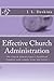 Effective Church Administration: Church Administrator's Guidebook