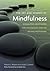 The Art and Science of Mindfulness: Integrating Mindfulness Into Psychology and the Helping Professions