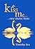 Kiss Me One More Time