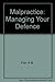 Malpractice : Managing Your Defense (2nd ed - # ME006)