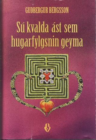 Sú kvalda ást sem hugarfylgsnin geyma