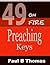 49 On Fire Preaching Keys by Paul B. Thomas