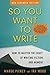 So You Want to Write (2nd Edition) by Marge Piercy So You Want to Write (2nd Edition) by Marge Piercy