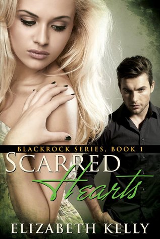 Scarred Hearts (Blackrock, #1)