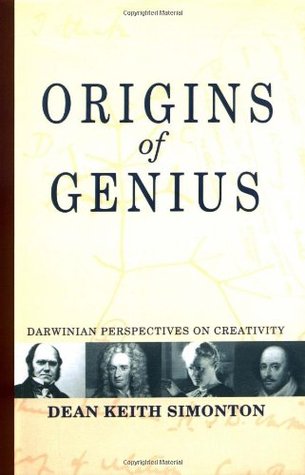 Origins of Genius: Darwinian Perspectives on Creativity (Hardcover)