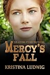 Mercy's Fall by Kristina Ludwig