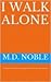 I Walk Alone