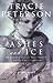 Ashes and Ice by Tracie Peterson