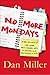 No More Mondays by Dan Miller