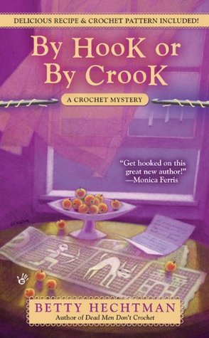 By Hook or by Crook (Crochet Mystery, #3)
