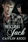 Rescuing Jack by Caitlin Ricci